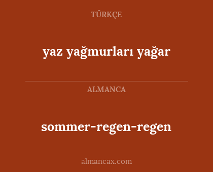 yaz yağmurları yağar - sommer-regen-regen