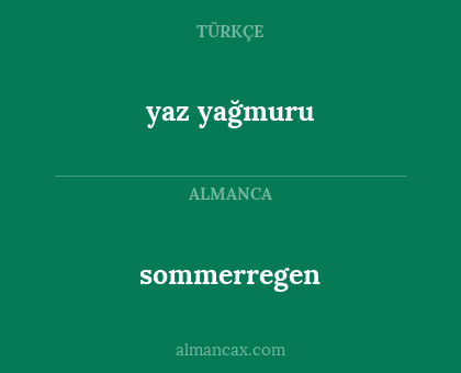 yaz yağmuru - sommerregen