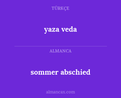 sommer abschied - yaza veda
