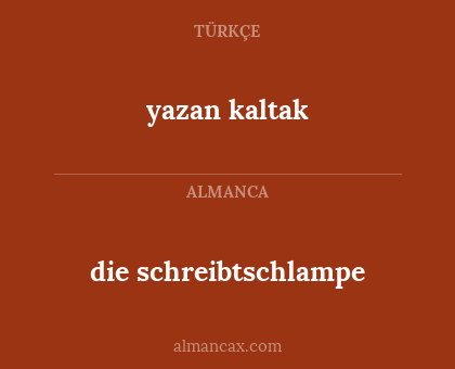 die schreibtschlampe - yazan kaltak