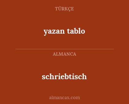 yazan tablo - schriebtisch
