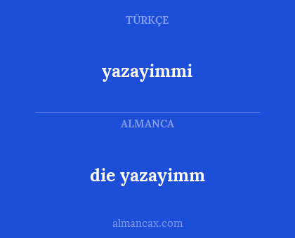 die yazayimm - yazayimmi