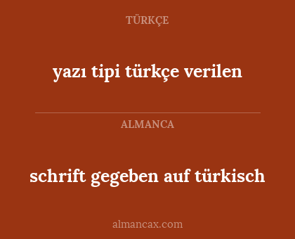 schrift gegeben auf türkisch - yazı tipi türkçe verilen