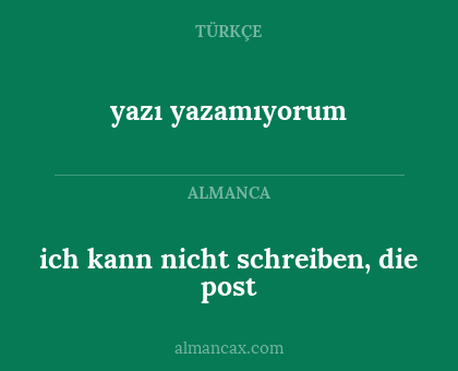 yazı yazamıyorum - ich kann nicht schreiben, die post