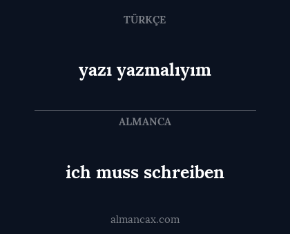 yazı yazmalıyım - ich muss schreiben