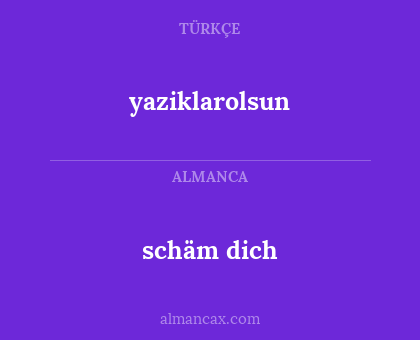 yaziklarolsun - schäm dich