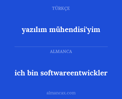 ich bin softwareentwickler - yazılım mühendisi'yim