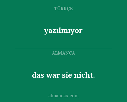 das war sie nicht. - yazılmıyor