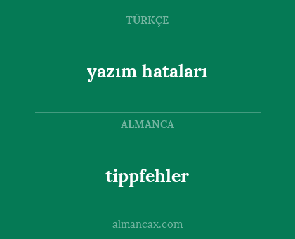 yazım hataları - tippfehler
