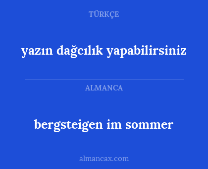 yazın dağcılık yapabilirsiniz - bergsteigen im sommer
