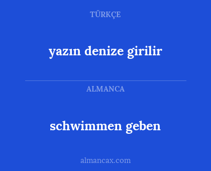 schwimmen geben - yazın denize girilir