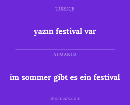yazın festival var - im sommer gibt es ein festival