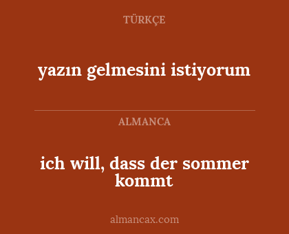 ich will, dass der sommer kommt - yazın gelmesini istiyorum