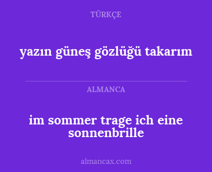 yazın güneş gözlüğü takarım - im sommer trage ich eine sonnenbrille