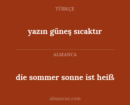 yazın güneş sıcaktır - die sommer sonne ist heiß