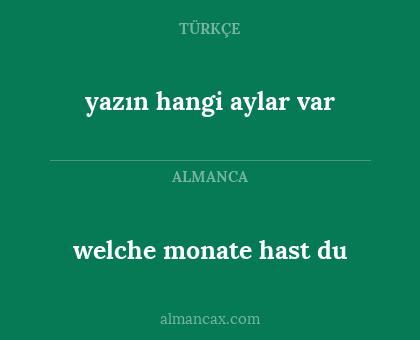 welche monate hast du - yazın hangi aylar var