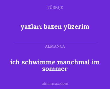 yazları bazen yüzerim - ich schwimme manchmal im sommer