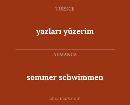 yazları yüzerim - sommer schwimmen