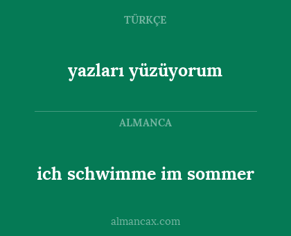 yazları yüzüyorum - ich schwimme im sommer