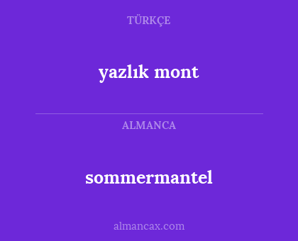 yazlık mont - sommermantel
