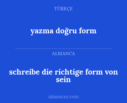 yazma doğru form - schreibe die richtige form von sein