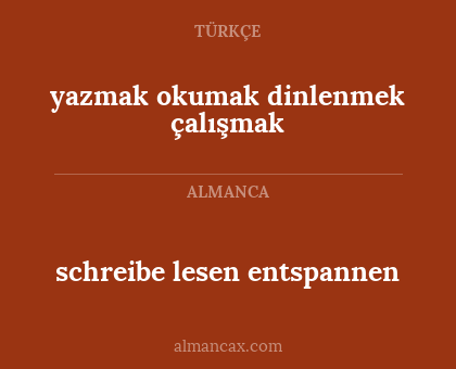 schreibe lesen entspannen - yazmak okumak dinlenmek çalışmak