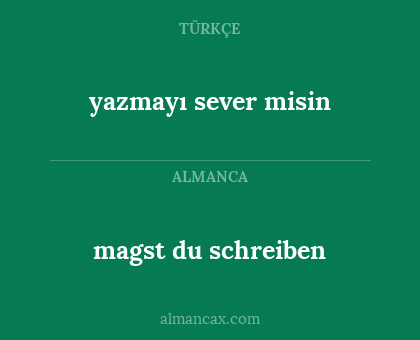 yazmayı sever misin - magst du schreiben