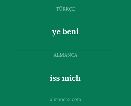 iss mich - ye beni