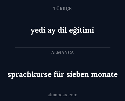 sprachkurse für sieben monate - yedi ay dil eğitimi