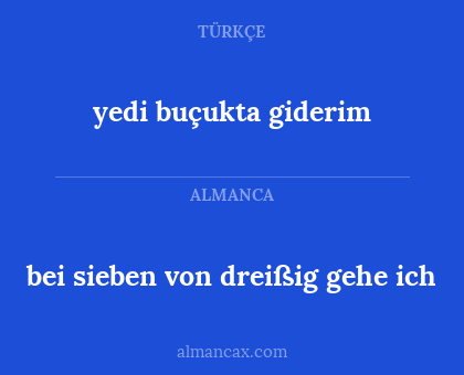 yedi buçukta giderim - bei sieben von dreißig gehe ich