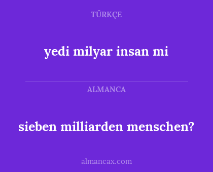 sieben milliarden menschen? - yedi milyar insan mi