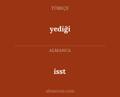 yediği - isst