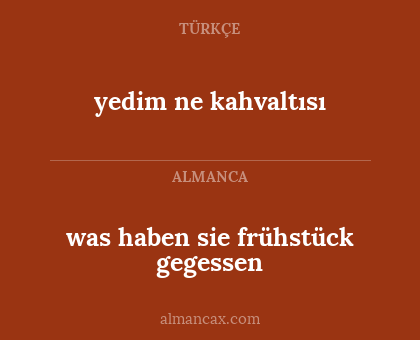 was haben sie frühstück gegessen - yedim ne kahvaltısı