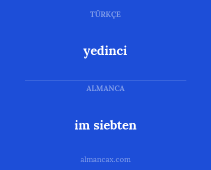 im siebten - yedinci