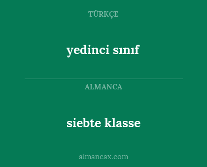 siebte klasse - yedinci sınıf