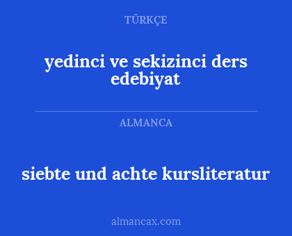 siebte und achte kursliteratur - yedinci ve sekizinci ders edebiyat