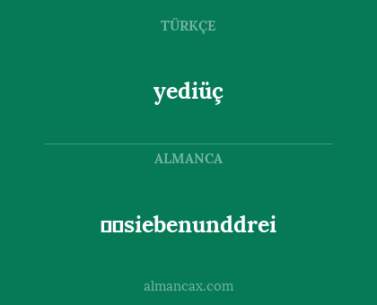 ​​siebenunddrei - yediüç
