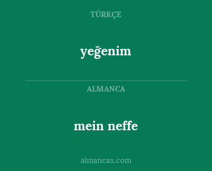 yeğenim - mein neffe