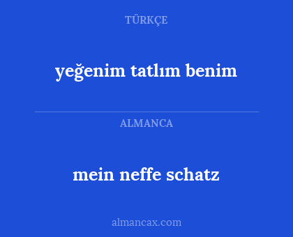 yeğenim tatlım benim - mein neffe schatz