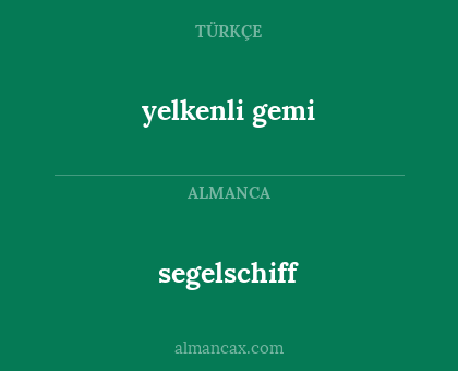 segelschiff - yelkenli gemi