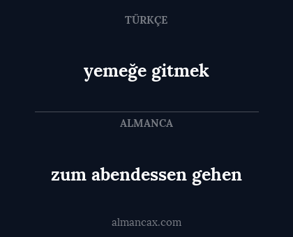 zum abendessen gehen - yemeğe gitmek