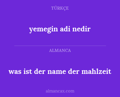 was ist der name der mahlzeit - yemegin adi nedir