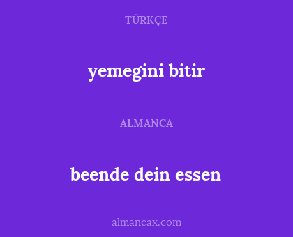 yemegini bitir - beende dein essen