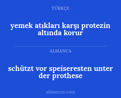 schützt vor speiseresten unter der prothese - yemek atıkları karşı protezin altında korur
