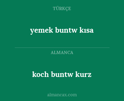 yemek buntw kısa - koch buntw kurz