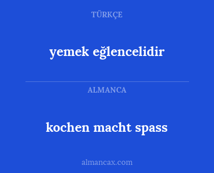 kochen macht spass - yemek eğlencelidir