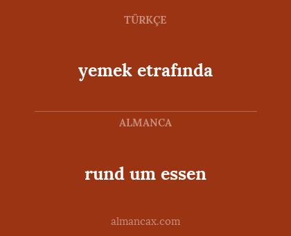 yemek etrafında - rund um essen