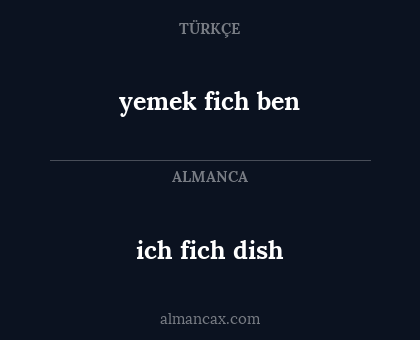 ich fich dish - yemek fich ben
