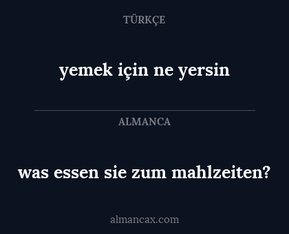 yemek için ne yersin - was essen sie zum mahlzeiten?