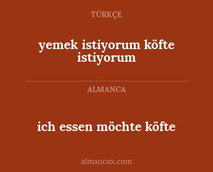 yemek istiyorum köfte istiyorum - ich essen möchte köfte